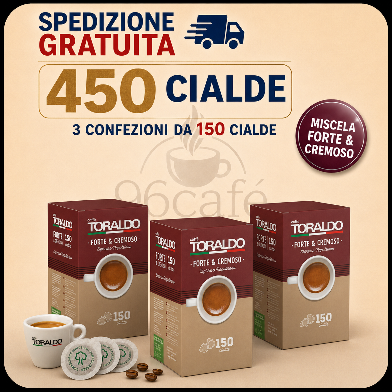 450 CIALDE - Caffè Toraldo - TUTTE LE MISCELE - Cremosa, Classica, Decaffeinata, Arabica, Crema di Napoli e Forte&Cremosa | MAXI SCORTA