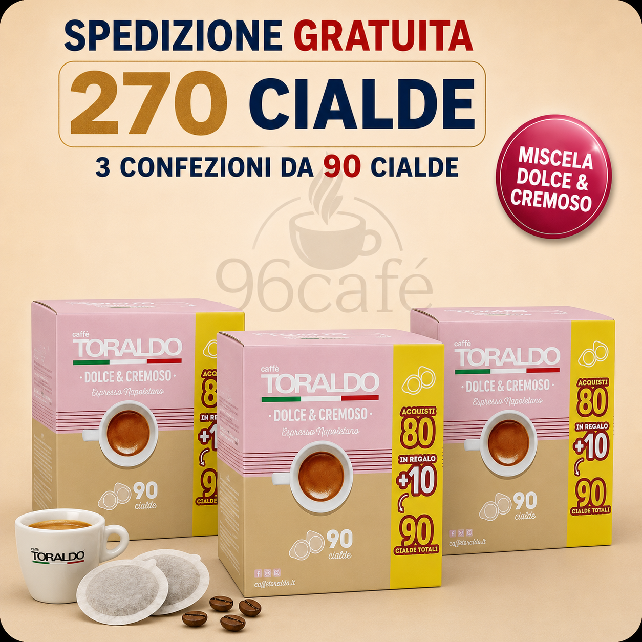 270 CIALDE - Caffè Toraldo Dolce & Cremoso | MAXI SCORTA |  Espresso Napoletano crema ricca e persistente, profumo intenso